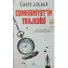 Cumhuriyetin Trajedisi - Ümit Zileli - Asi Kitap