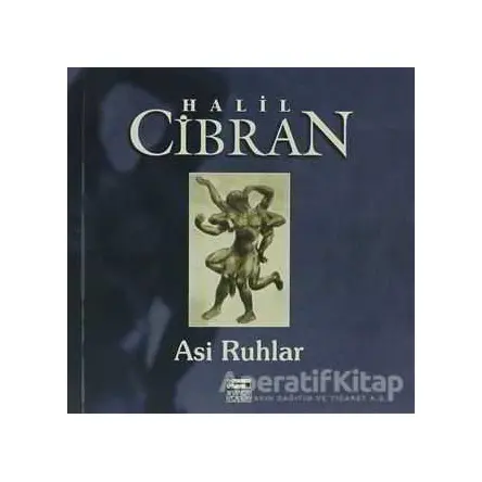 Asi Ruhlar - Halil Cibran - Anahtar Kitaplar Yayınevi