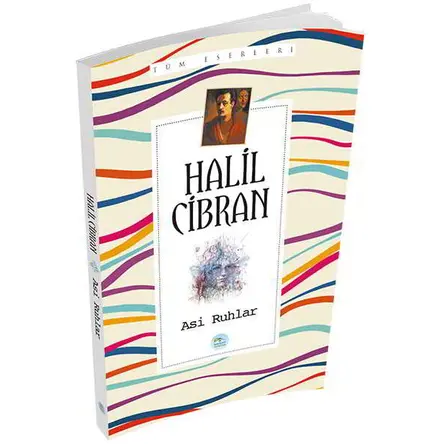 Asi Ruhlar - Halil Cibran - Maviçatı Yayınları