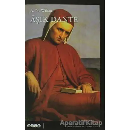 Aşık Dante - A. N. Wilson - Hece Yayınları