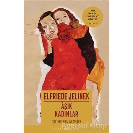 Aşık Kadınlar - Elfriede Jelinek - İthaki Yayınları