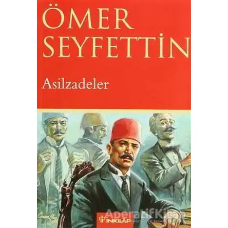 Asilzadeler - Ömer Seyfettin - İnkılap Kitabevi