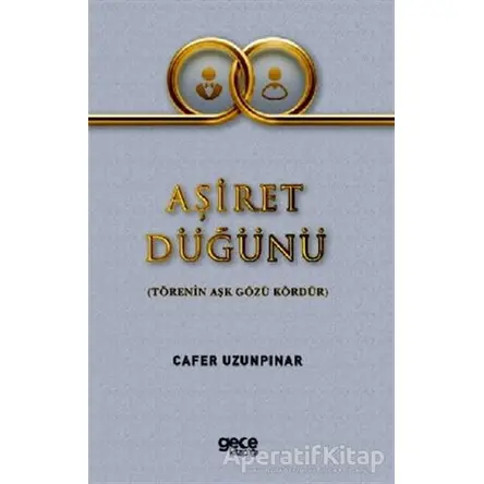 Aşiret Düğünü - Cafer Uzunpınar - Gece Kitaplığı