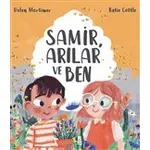 Samir, Arılar ve Ben - Helen Mortimer - Taze Kitap