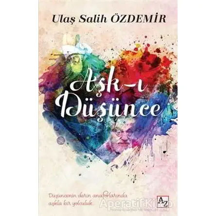 Aşk-ı Düşünce - Ulaş Salih Özdemir - Az Kitap