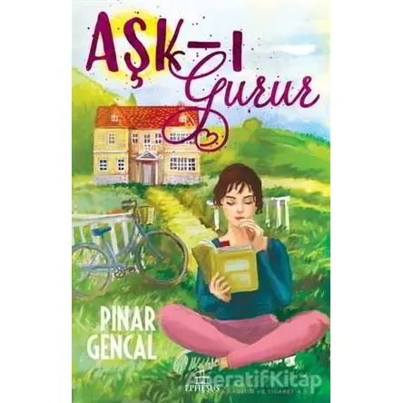 Aşk-ı Gurur - Pınar Gencal - Ephesus Yayınları