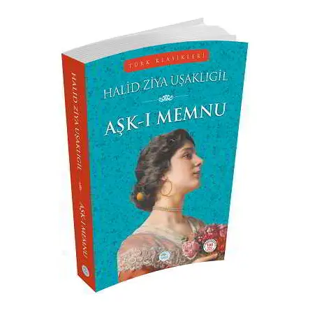 Aşk-ı Memnu - Halid Ziya Uşaklıgil - Maviçatı Yayınları