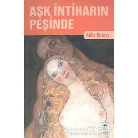 Aşk İntiharın Peşinde - Atilla Birkiye - Telos Yayıncılık