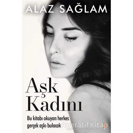 Aşk Kadını - Alaz Sağlam - Cinius Yayınları