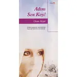 Adını Sen Koy! - Ozan Avşar - Romantik Kitap