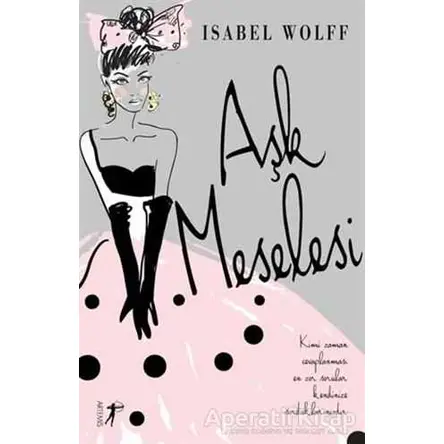 Aşk Meselesi - Isabel Wolff - Artemis Yayınları