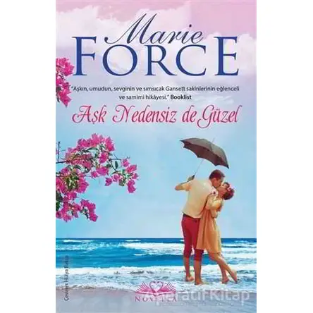 Aşk Nedensiz de Güzel - Marie Force - Novella