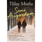 Seni Arıyordum - Tülay Mutlu - Cinius Yayınları