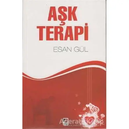 Aşk Terapi - Esan Gül - Çıra Yayınları