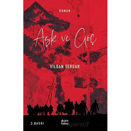 Aşk ve Göç - Vildan Serdar - Çıra Yayınları