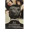 Ben Seni Unutmak İçin Sevmedim - Tamer Çağdaş - Cinius Yayınları