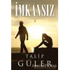 İmkansız - Talip Güler - Cinius Yayınları