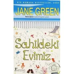 Sahildeki Evimiz - Jane Green - Artemis Yayınları