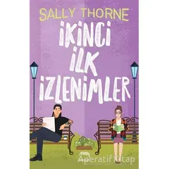 İkinci İlk İzlenimler - Sally Thorne - Yabancı Yayınları