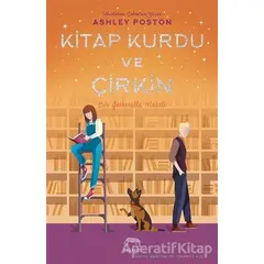 Kitap Kurdu ve Çirkin - Ashley Poston - Yabancı Yayınları