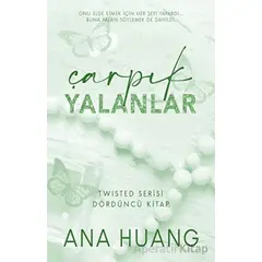 Çarpık Yalanlar - Ana Huang - Martı Yayınları