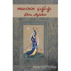 Mavinin Çığlığı - Ebru Aytekin - Payidar Yayınevi