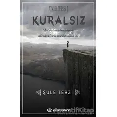 Kuralsız - Şule Terzi - Epsilon Yayınevi