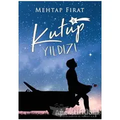 Kutup Yıldızı 2 - Mehtap Fırat - Ephesus Yayınları