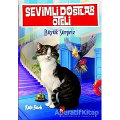 Sevimli Dostlar Oteli 2: Büyük Sürpriz - Kate Finch - Beyaz Balina Yayınları