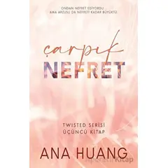 Çarpık Nefret - Ana Huang - Martı Yayınları