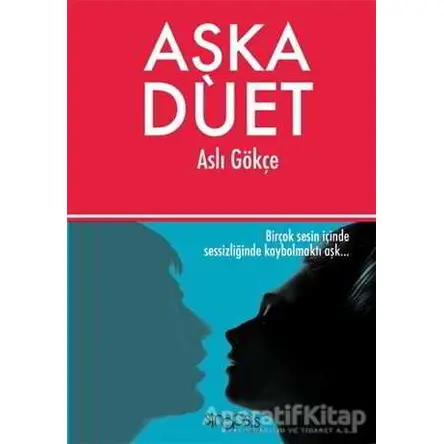 Aşka Düet - Aslı Gökçe - Sinopsis Yayınları