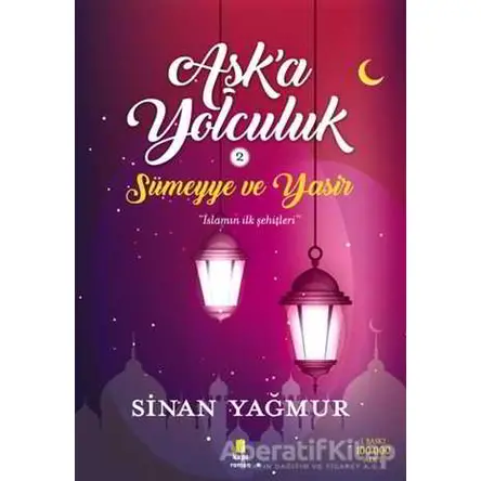 Aşka Yolculuk 2 - Sümeyye ve Yasir - Sinan Yağmur - Kapı Yayınları