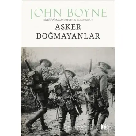 Asker Doğmayanlar - John Boyne - Delidolu