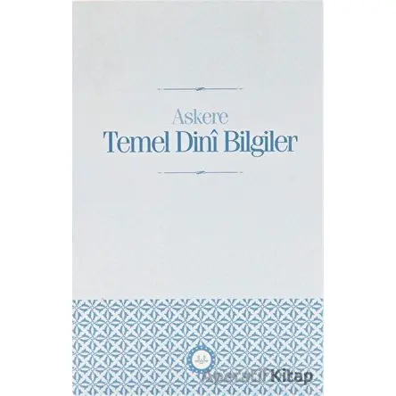 Askere Temel Dini Bilgiler - Kolektif - Diyanet İşleri Başkanlığı