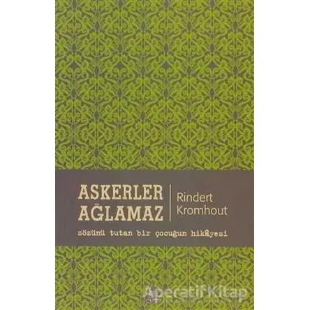 Askerler Ağlamaz - Rindert Kromhout - Galata Yayıncılık