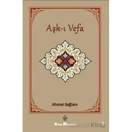 Aşkı Vefa - Ahmet Sağlam - Kitap Müptelası Yayınları