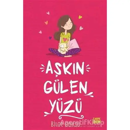 Aşkın Gülen Yüzü - Aşkın Öteki Yüzü - Bilge Göksu - Carpe Diem Kitapları