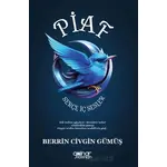 Piaf - Serçe İç Sesler - Berrin Civgin Gümüş - Gülnar Yayınları