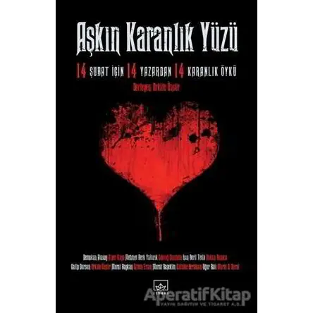 Aşkın Karanlık Yüzü - Murat S. Dural - İthaki Yayınları