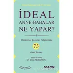 İdeal Anne Babalar Ne Yapar? - Erica Reischer - Salon Yayınları