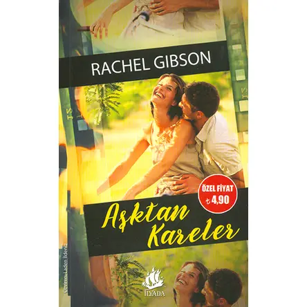 Aşktan Kareler - Rachel Gibson - İlyada