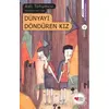 Dünyayı Döndüren Kız - Aslı Tohumcu - Can Çocuk Yayınları