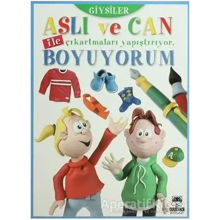 Aslı ve Can ile Çıkartmaları Yapıştırıyor, Boyuyorum - Giysiler - Kolektif - Marsık Kitap