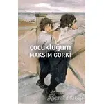 Çocukluğum - Maksim Gorki - Antik Kitap