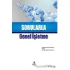 Sorularla Genel İşletme - Arif Yıldız - Asos Yayınları