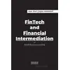 FinTech and Financial Intermediation in Small Business Lending - Çağlar Hamarat - Astana Yayınları