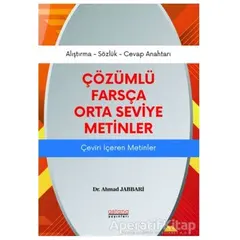 Çözümlü Farsça Orta Seviye Metinler - Ahmad Jabbari - Astana Yayınları