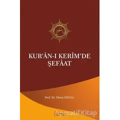 Kur’an-ı Kerim’de Şefaat - Mesut Erdal - Astana Yayınları