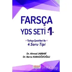 Farsça YDS Seti 1 - Türkçe Çeviri ile 4 Soru Tipi - Berna Karagözoğlu - Astana Yayınları