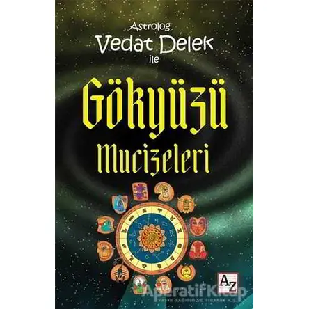 Astrolog Vedat Delek ile Gökyüzü Mucizeleri - Vedat Delek - Az Kitap